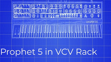 Tutorial - Prophet 5 in VCV Rack + download (English)