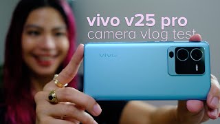 vivo V25 Pro camera vlog test!