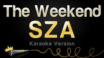 SZA - The Weekend (Karaoke Version)