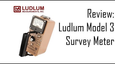 Review: Ludlum Model 3 Survey Meter