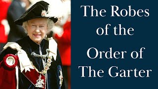 The Robes of the Order of the Garter