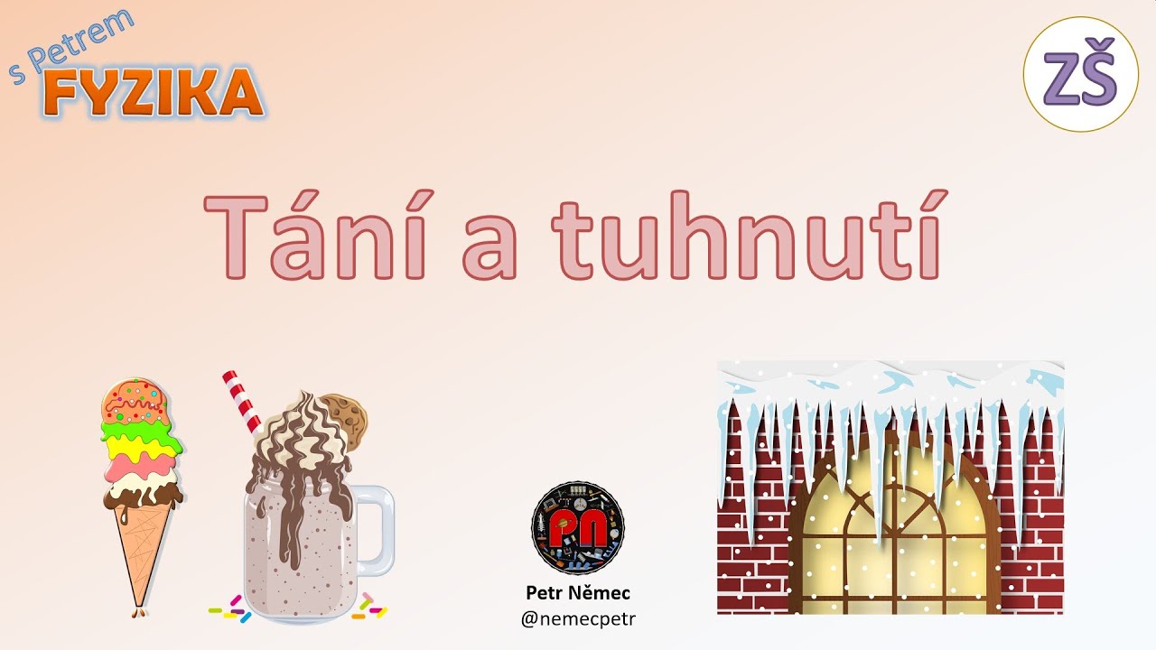 Tání a tuhnutí - fyzika 8 ZŠ