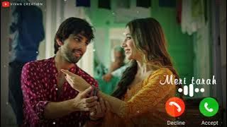Meri Tarah Ringtone | Jubin Nautiya | Payal Dev | Love Ringtone | Hindi Song Ringtone 2022