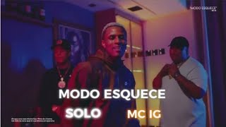 MC IG - MODO ESQUECE - (SOLO)