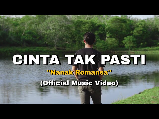 Nanak Romansa - Cinta Tak Pasti (Official Music Video) class=