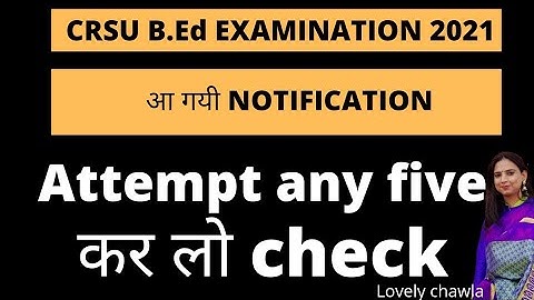 |CRSU|B.Ed Examination 2021|Doubts and queries|ATTEMPT ANY FIVE|