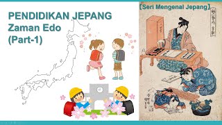 Pendidikan Jepang  (Part1)|Pendidikan Jepang Zaman Edo