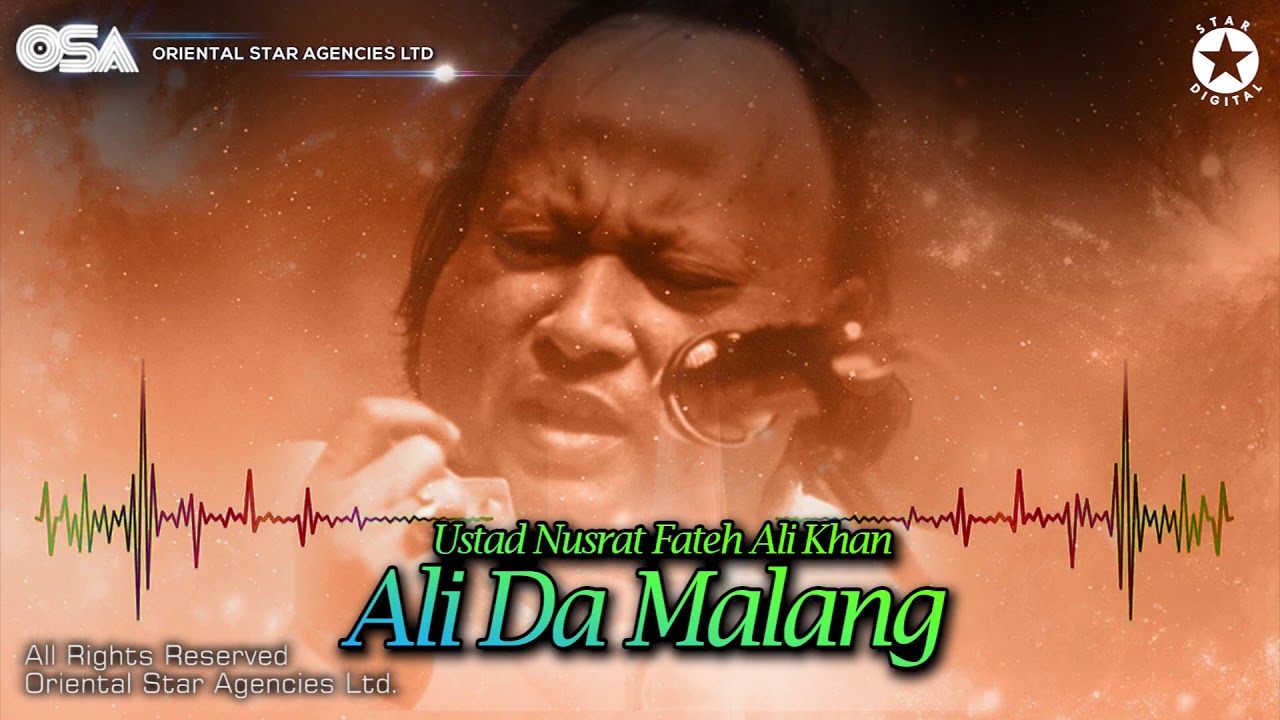 Ali Da Malang  Nusrat Fateh Ali Khan  complete full version  official HD video  OSA Worldwide