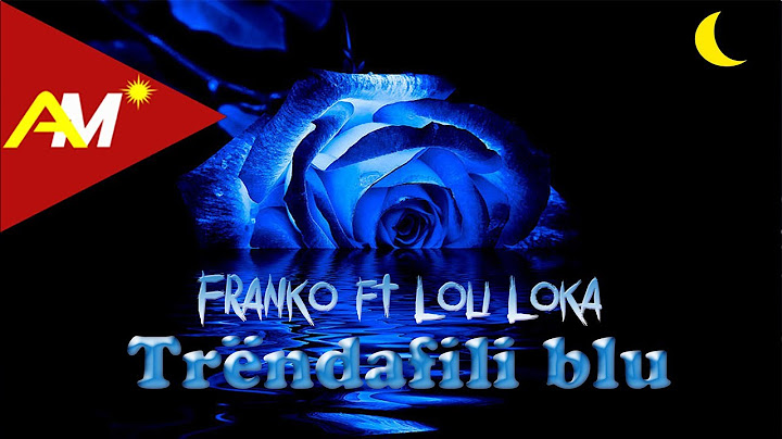 Franko ft. Loli Loka - Trendafili blu (Official Lyrics Video)