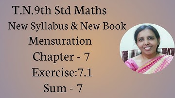 T.N.9th Std Maths Exercise:7.1 Sum - 7  | Mensuration.