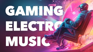 🎮 1 Hour Gaming Music No Copyright | Cool Electronic DMCA Free Tracks for Twitch Streaming Gameplay