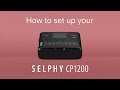 How to set up your Canon SELPHY CP1200