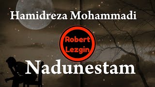 Hamidreza Mohammadi-Nadunestam/СУРУДХОИ ЭРОНИ 2021/БЕХТАРИН СУРУДИ/ИРАНСКАЯ ПЕСНЯ/ЭРОНИ 2021