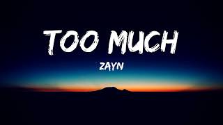 ZAYN ‒ Too Much (Lyrics Video) ft. Timbaland