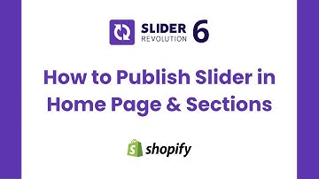 How to Publish a Slider on Shopify Store |  Shopify Slider Revolution Tutorials | ShopiDevs