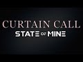 Curtain Call - State of Mine (lyrics)