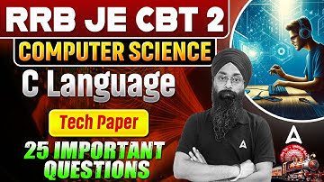 RRB JE CBT 2 | C Language Tech Paper 25 Important Questions | Computer Science | By Jaspreet Sir