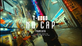 T-Bobo-NO CAP(Official Music Video)