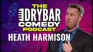 How Not To Sneeze w/ Heath Harmison. The Dry Bar Comedy Podcast Ep. 30