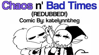 Chaos n' Bad Times (REDUBBED!) | Undertale Comic Dub