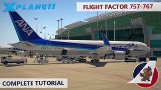 X-Plane 11 | Flight Factor 757- 767 | Complete tutorial | Cold & dark and full flight