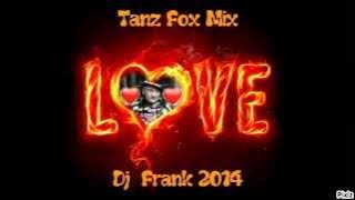 Tanz Fox Mix - Dj  Frank 2014