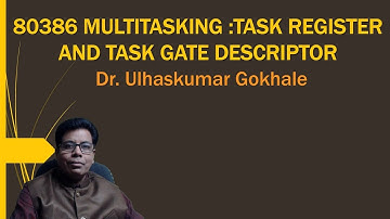 80386 MULTITASKING | TASK REGISTER AND TASK GATE DESCRIPTOR