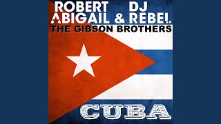 Cuba (Extended Mix) feat. The Gibson Brothers