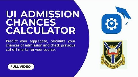 FULL VIDEO: UI ADMISSION CHANCES CALCULATOR: How To Calculate Your Chances of Admission Into UI.