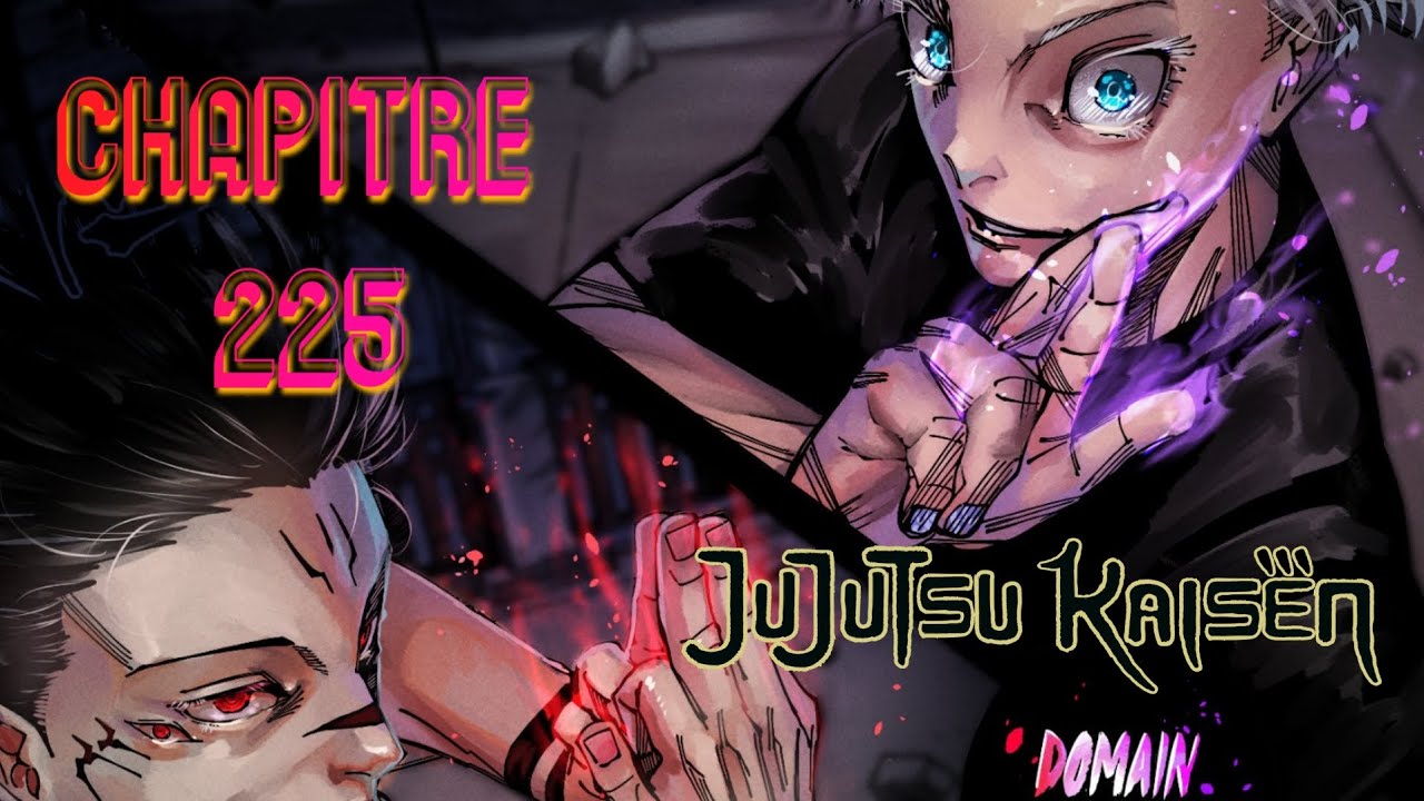 Duel de Territoire ultime ! - Review Chapitre 225 - JUJUTSU KAISEN