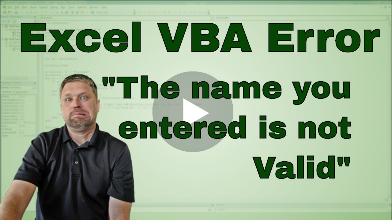 What Is The Name You Entered Is Not Valid In Excel Vba Macro Youtube