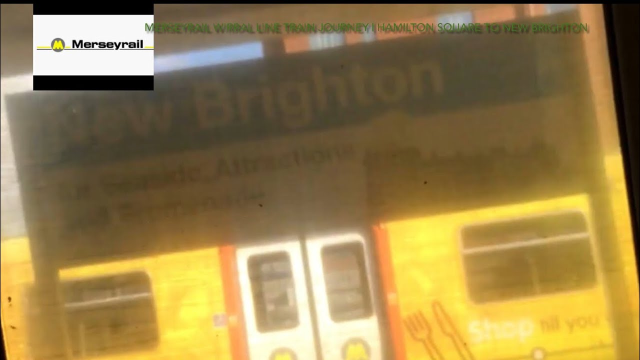 Merseyrail Wirral line train journey Hamilton Square to New Brighton