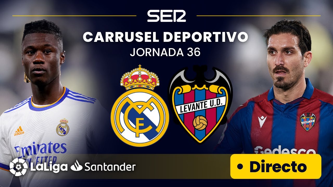 ⚽️ EN DIRECTO MADRID - LEVANTE #LaLiga Jornada 36 - YouTube