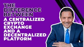 What is the difference between a centralized crypto exchange and a decentralized platform?