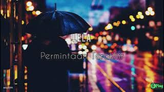 Lela – Permintaan Terakhir