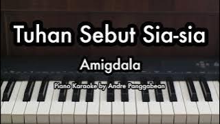 Tuhan Sebut Sia-sia - Amigdala | Piano Karaoke by Andre Panggabean