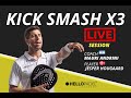 Kick smash x3 in padel  the best live session you will ever watch hello padel academy