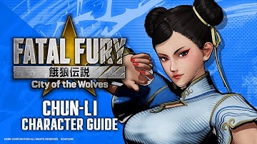 【ENG】FATAL FURY: CotW｜CHUN-LI｜Character Breakdown