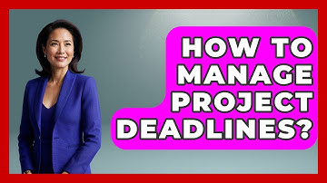How To Manage Project Deadlines? - The Personal Growth Path