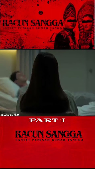 RACUN SANGGA : SANTET PEMISAH RUMAH TANGGA | PART 1 #film #horor #trending