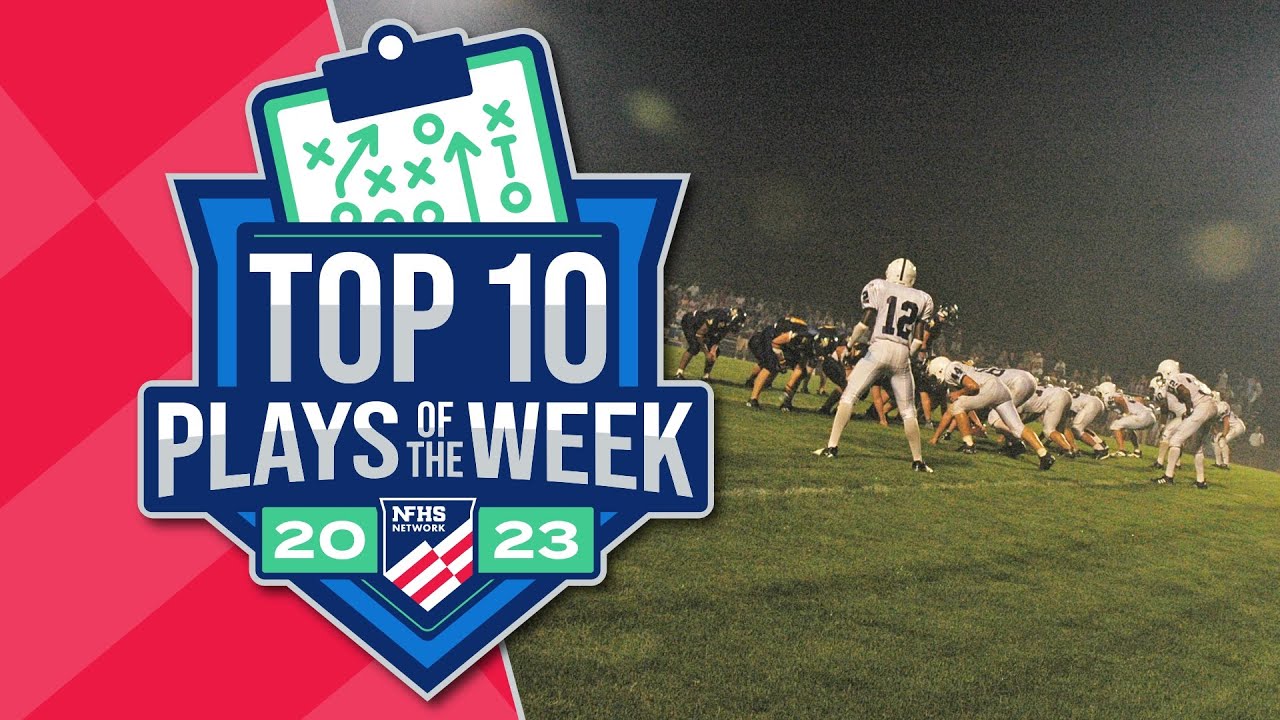 Week 1 Top 10 High School Football Plays YouTube week-1-top-10-high-school-football-plays-youtube