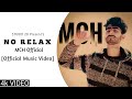 MCH NO RELAX LATEST SONG OF 2022 Official Music Video MCH NO RELAX LATEST SONG OF 2022 Official Music Video