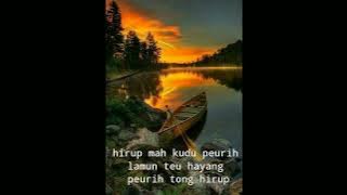 Story wa sunda/ hirup mah peurih