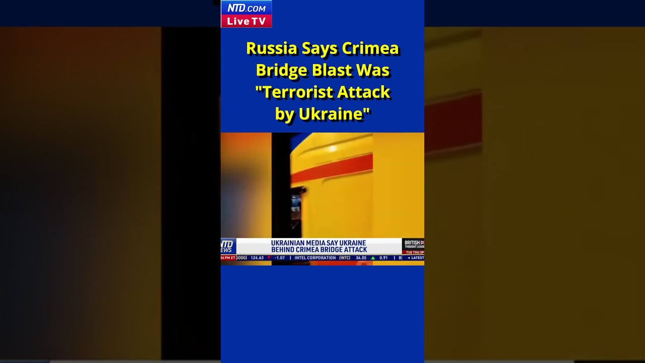 Russia Claims Crimea Bridge Blast Was "Terrorist Attack by Ukraine"