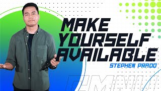 Make Yourself Available | Stephen Prado