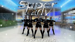 [K-POP IN PUBLIC][ONE TAKE] (G)I-DLE ((여자)아이들) — SUPER LADY | dance cover by HypeStation