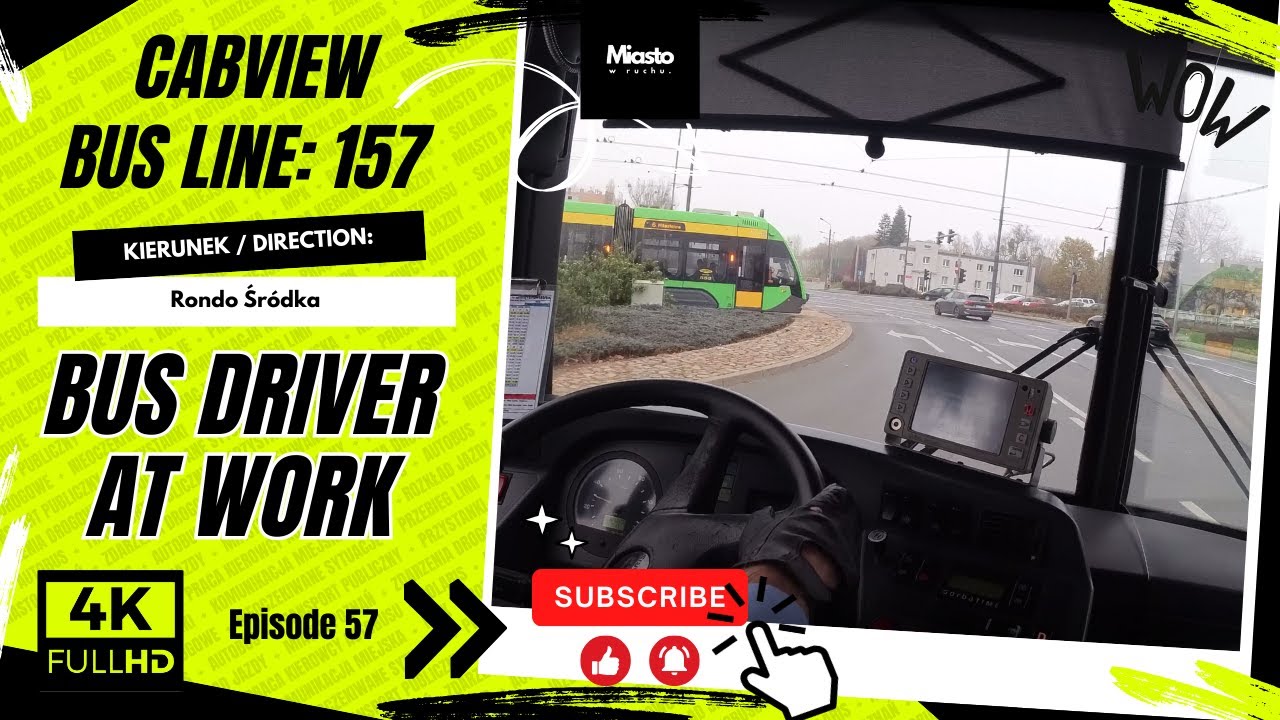 SOLARIS URBINO 8,6 MPK POZNAŃ LINIA: 157 KIERUNEK RONDO ŚRÓDKA CABVIEW BUS DRIVER AT WORK ZTM