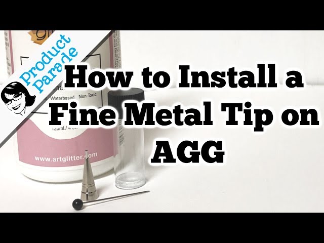 How to Install a Fine Metal Tip on Art Glitter Glue! 