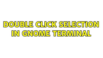 Double click selection in Gnome Terminal
