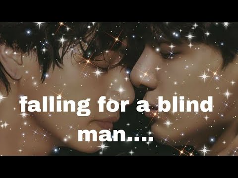 fall in love with a blind man taekook oneshot ff@taekook